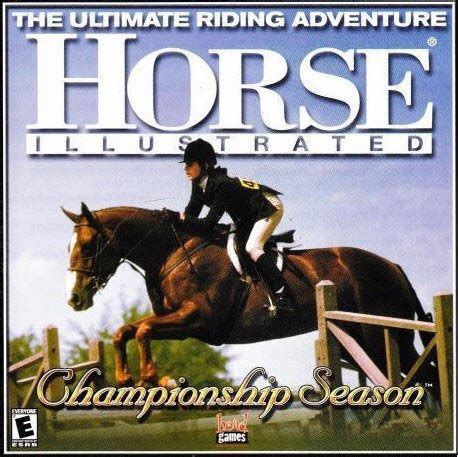 Horse Illustrated: Championship Season .